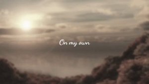 on my own (maybe i Just lost control) edit audio