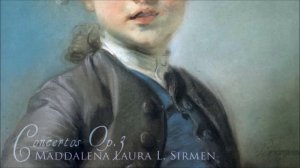Maddalena L. Sirmen - Concerto No. 3 for violin in A, Op. 3