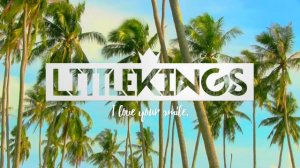 LittleKings - I Love Your Smile