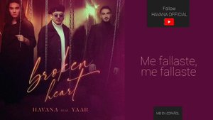 HAVANA - Broken Heart (Subtitulada en Español) #havana #yaar #pittleffer