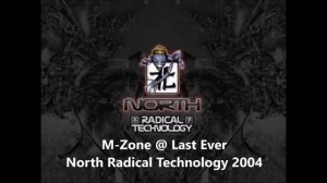 M-Zone @ Last Ever North Radical Technology 2004