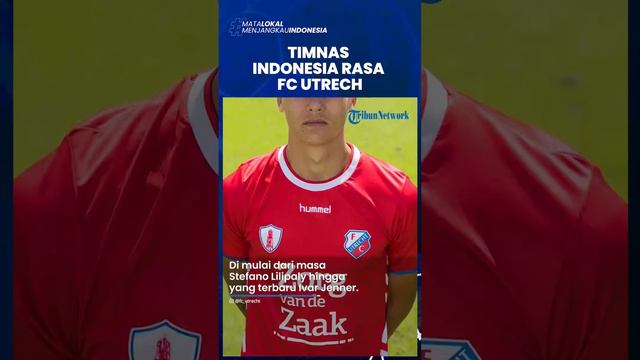 Bak Akademi Timnas Indonesia, 4 Pemain Garuda Berasal dari FC Utrecht, Klok, Lilipaly, Ivar & Shayn