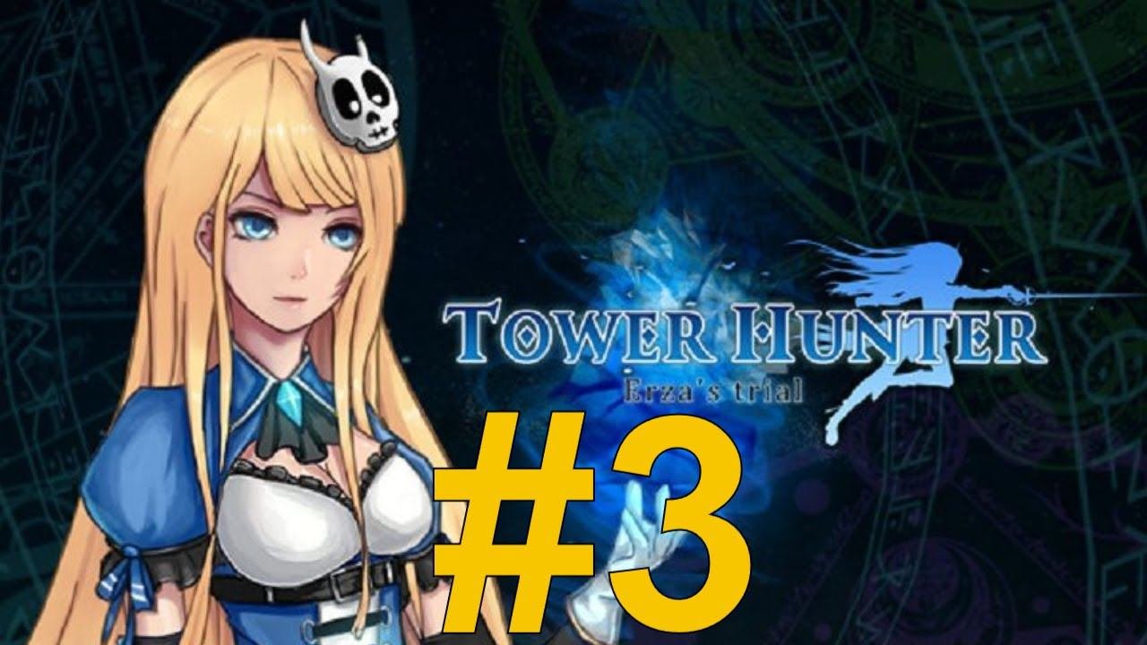 Охотник на Башню Испытание Эльзы (Tower Hunter) Прохождение ч3 -