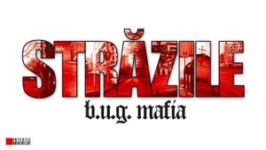 B.U.G. Mafia - Strazile feat. Mario V (Prod. Tata Vlad)