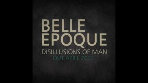 Belle Epoque - Until The End