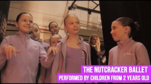 The Nutcracker ballet - performed by children from 2 years old