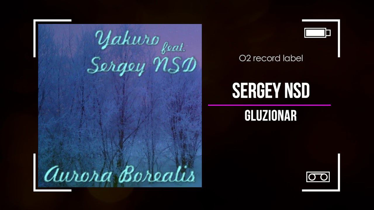 Sergey NSD - Gluzionar