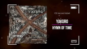 Yakuro - Hymn Of Time