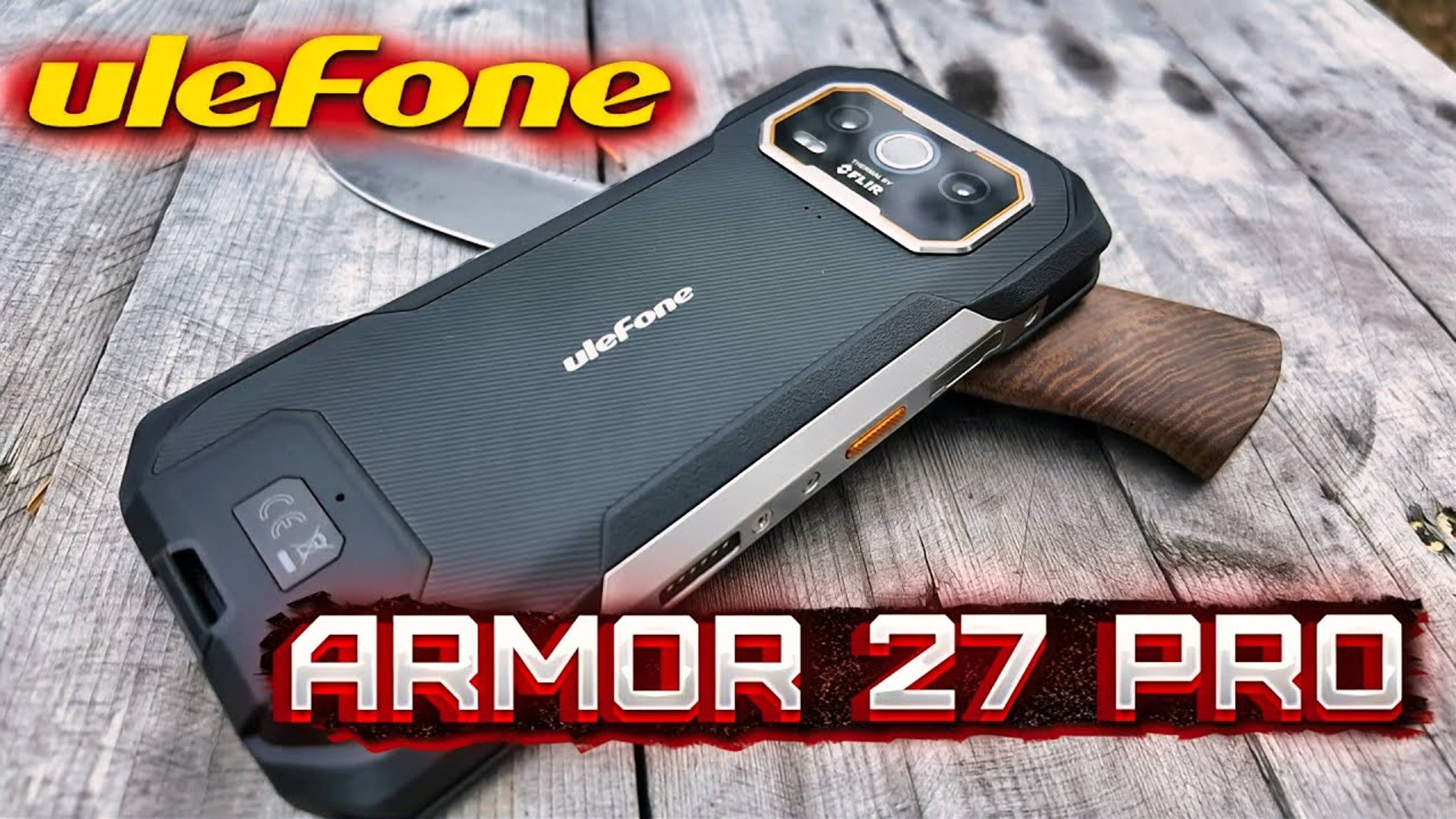 Ulefone Armor 27T Pro: Смартфон для экстремалов с тепловизором FLIR и ночным видением!