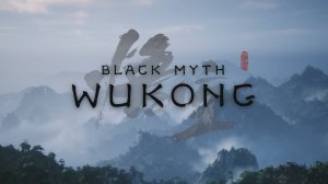 Black Myth: Wukong  — Финальный клип игры.