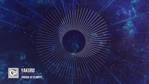 Yakuro - Parade Of Planets (Album: Stars Of The Pacific Ocean (2012))