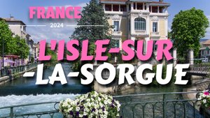 Л'Иль-сюр-ла-Сорг, Прованс, Франция - Самые красивые города Франции  - Отдых во Франции