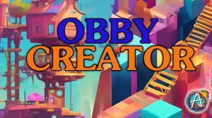 Obby Creator ___ Строю ОББИ с ноля!#roblox #artplay #роблокс #obby