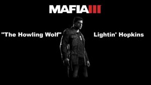 Mafia 3: WVCE: The Howling Wolf - Lightin' Hopkins