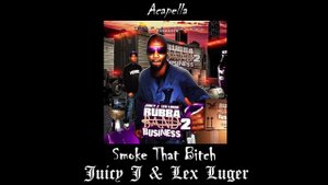 Juicy J & Lex Luger - Smoke That Bitch (Acapella)