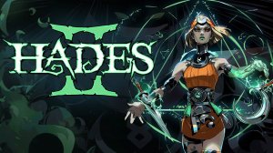 HADES 2: The Ultimate Challenge [Live] НА РУССКОМ