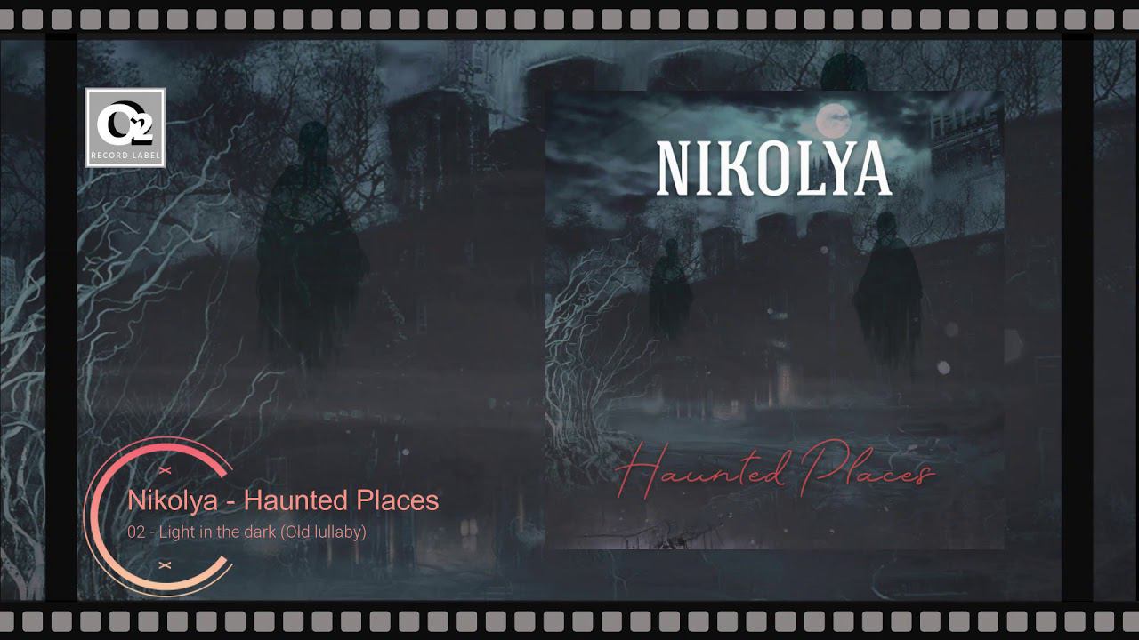 Nikolya  -  Haunted Places (Full Album) 2020