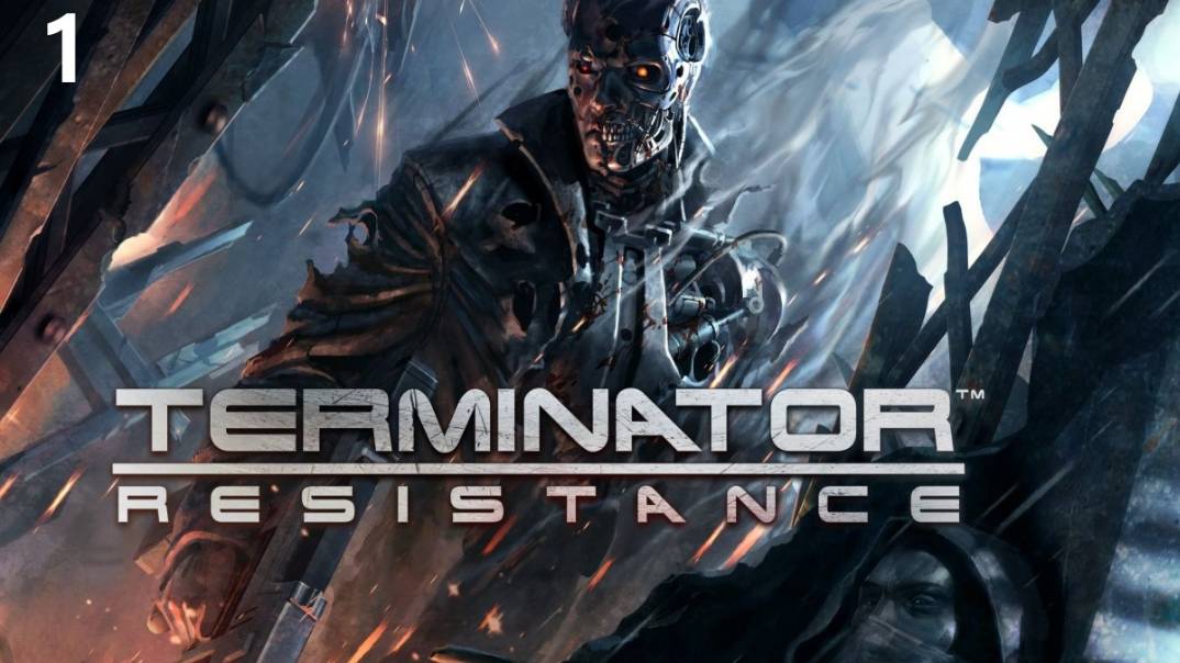 Прохождение Terminator: Resistance на русском - Часть первая. Бегство из Пасадены