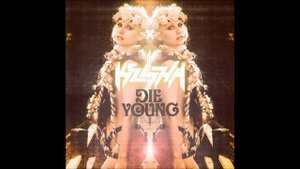 Kesha- Die Young (Lyrics)