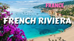 Френч-Ривера, Лазурный Берег - Побережье Франции - Отдых во Франции