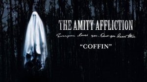 The Amity Affliction "Coffin"
