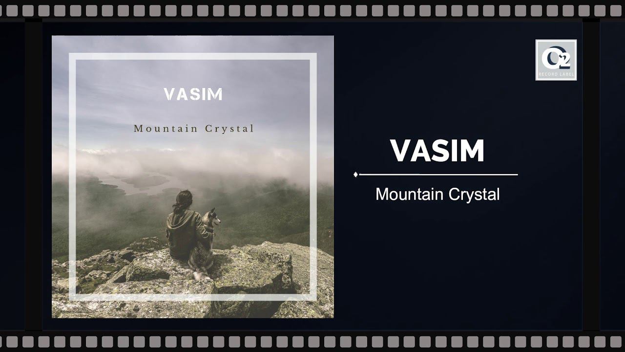 Vasim - Mountain Crystal