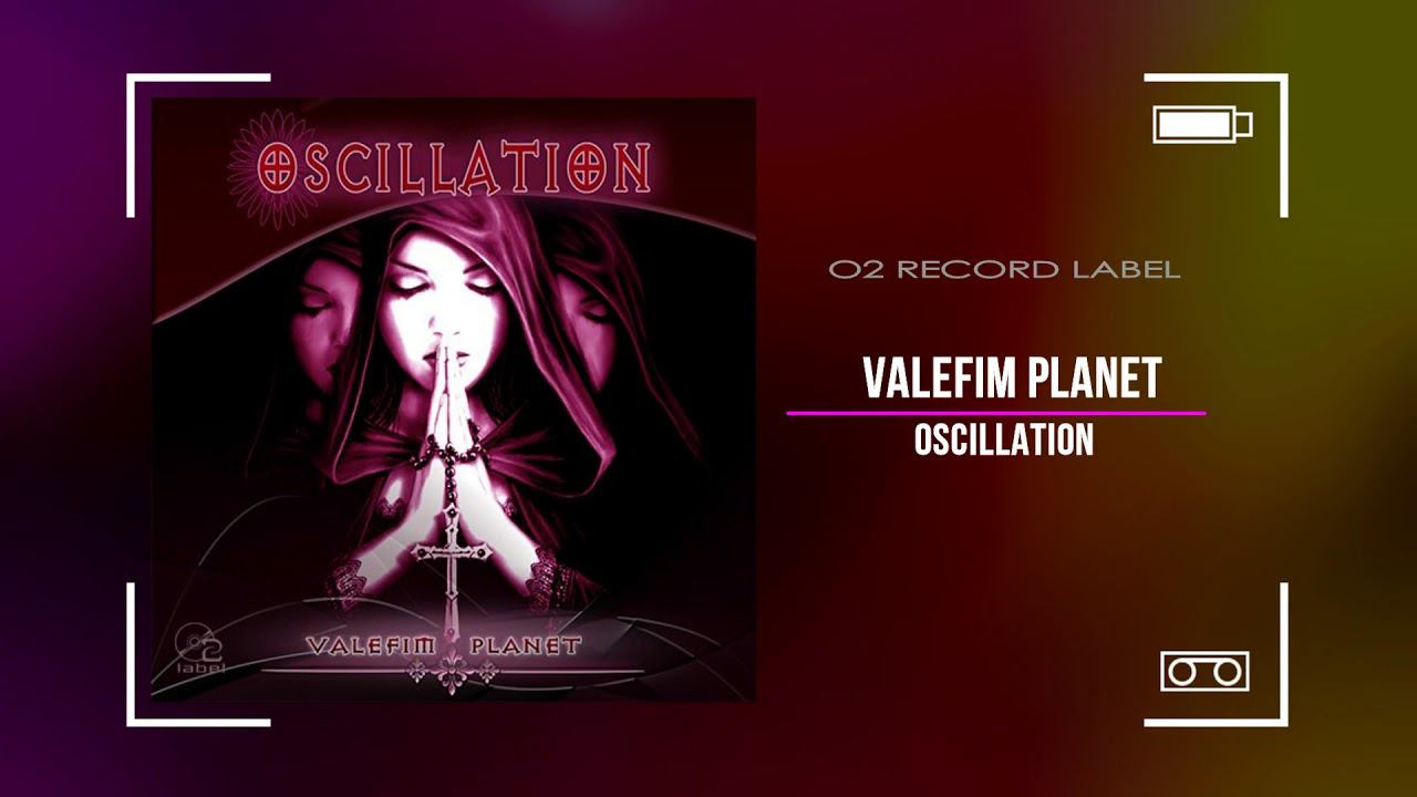 Valefim Planet - Oscillation