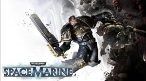 ИГРОФИЛЬМ Warhammer 40000: Space Marine ➤ Полное Прохождение Без Комментариев На Русском