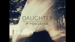 Daughter - Lifeforms