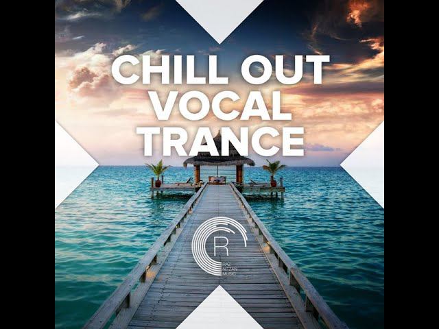 chillout vocal trance