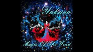 Yakuro -  Magic Of The Wind
