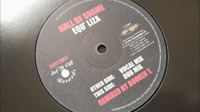 Hall Of Shame - Equ'Liza (Booker T Dub Mix) смотреть онлайн
