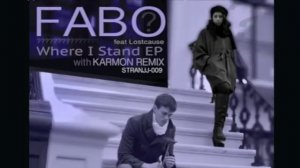 Fabo ft Lostcause - Where I Stand (KARMON Remix) - original clip w/ LYRICS