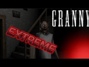 ПРОХОЖДЕНИЕ ЭКСТРИМА В ГРЕННИ!! | Granny 1.8