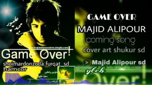 Game Over  Majid Alipour مجید علیپور   мачид алипур