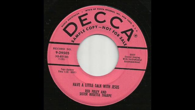 Red Foley & Sister Rosetta Tharpe - Have A Little Talk With Jesus смотреть онлайн