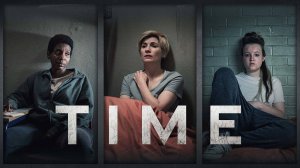 Сериал Срок – 2 сезон 1 серия / Time
