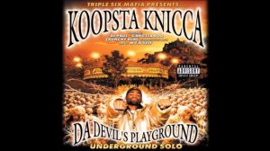 Koopsta Knicca Da Devil's Playground (FULL ALBUM)