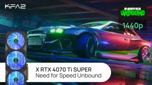 KFA2 X GeForce RTX 4070 Ti SUPER | Need for Speed Unbound | 1440p (2K) разрешение