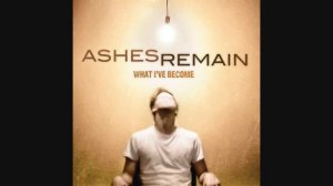 Ashes Remain - End Of Me (Pseudo Video)