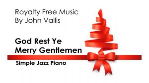God Rest Ye Merry Gentlemen - Royalty Free Christmas Music (Simple Piano)