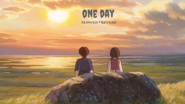 One Day-slowed+reverb Song