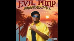 ☀ Evil Pimp - Summer Mixtape 2 (2023) ☀
