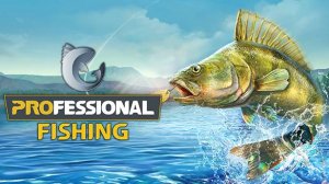 Professional Fishing : Стрим #2