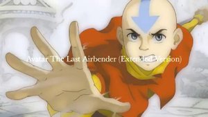 Avatar The Last Airbender Main Theme (Extended Version)
