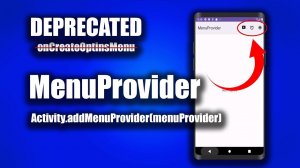 Как использовать MenuProvider в Андроид Студио