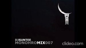 Dj Suntee - MonohroMix-007 (Progressive House Mix)