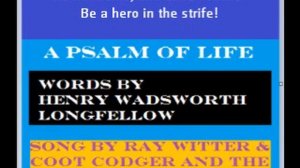 "A Psalm of Life" by H. W. Longfellow.wmv