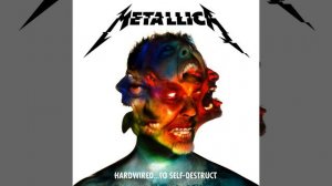 Metallica - Hardwired (HQ)
