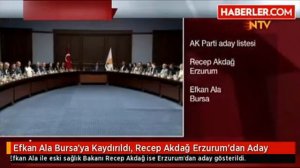 Efkan Ala Bursa'ya Kaydırıldı, Recep Akdağ Erzurum'dan Aday